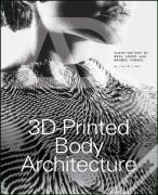 3d-Printed Body Architecture