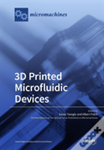 3d Printed Microfluidic Devices