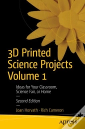 3d Printed Science Projects Volume 1