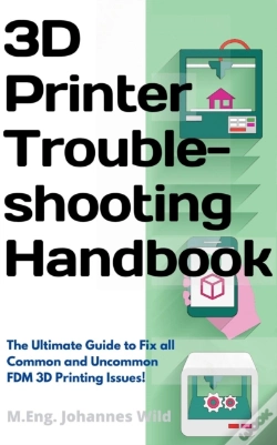 Capa do artigo 3d Printer Troubleshooting Handbook