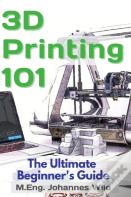3d Printing 101