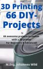 3d Printing | 66 Diy-Projects - Preview