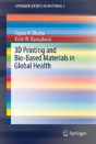 3d Printing And Bio-Based Materials In Global Health - Preview
