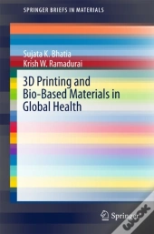 3d Printing And Bio-Based Materials In Global Health