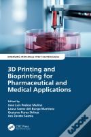 3d Printing And Bioprinting For Pharmaceutical And Medical Applications