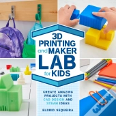 3d Printing And Maker Lab For Kids