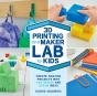 3d Printing And Maker Lab For Kids - Preview