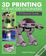 3d Printing For Model Engineers