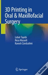 3d Printing In Oral & Maxillofacial Surgery