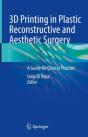 3d Printing In Plastic Reconstructive And Aesthetic Surgery - Preview