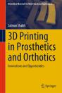 3d Printing In Prosthetics And Orthotics - Preview