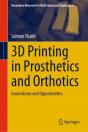 3d Printing In Prosthetics And Orthotics - Preview
