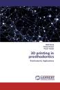 3d Printing In Prosthodontics - Preview