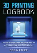 3d Printing Logbook