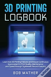 3d Printing Logbook