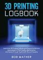 3d Printing Logbook - Preview