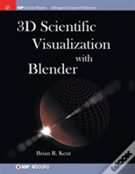 3d Scientific Visualization With Blender