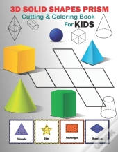 3d Solid Shapes Prism Cutting And Coloring Workbook