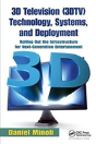 3d Television (3dtv) Technology, Systems, And Deployment - Preview