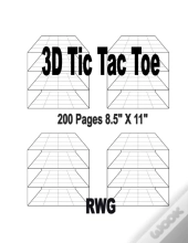 3d Tic Tac Toe : 50 Pages 8.5  X 11