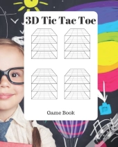 3d Tic Tac Toe Game Book: A New Advanced