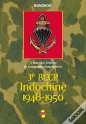 3e Bccp Indochine 1948-1950 ; 3e Bataillon Colonial De Commandos Parachustistes