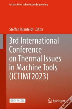 Capa do artigo 3rd International Conference On Thermal Issues In Machine Tools (Ictimt2023)