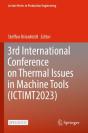 3rd International Conference On Thermal Issues In Machine Tools (Ictimt2023) - Preview