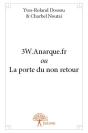 3w.Anarque.Fr Ou La Porte Du Non Retour - Preview