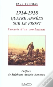 4 Annees Sur Le Front (1914-1918)