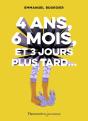 4 Ans, 6 Mois, Et 3 Jours Plus Tard... - Preview