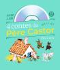4 Contes Du Père Castor À Écouter Dès 2 Ans - Preview