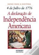 4 de Julho 1776: A Declaração de Independência Americana