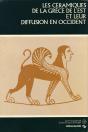 4. Les Ceramiques De La Grece De L'Est Et Leur Diffusion En Occident. Actes Du Colloque Cjb-Institut - Preview