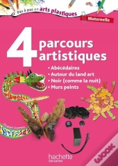 4 Parcours Artistiques ; Maternelle