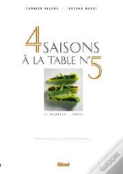 4 Saisons À La Table N°5 : Le Meurice Paris