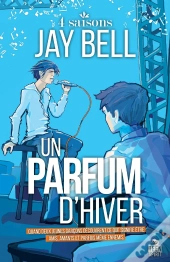 4 Saisons Tome 2 ; Un Parfum D'Hiver