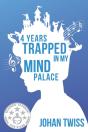 4 Years Trapped In My Mind Palace - Preview
