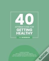 40 Affirmations For Getting Healthy