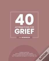 40 Affirmations For Grief