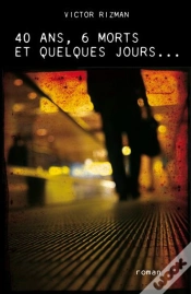 Capa do artigo 40 Ans, 6 Morts Et Quelques Jours…