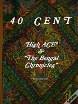 Capa do artigo 40 Cent "High Ace & The Bengal Chronicles"
