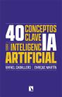 40 Conceptos Clave Sobre Inteligencia Artificial - Preview