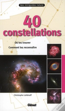 Capa do artigo 40 Constellations ; Où Les Trouver, Comment Les Reconnaître