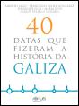 40 Datas que Fizeram a História da Galiza - Preview