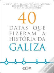 Capa do artigo 40 Datas que Fizeram a História da Galiza