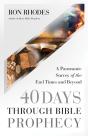 40 Days Through Bible Prophecy - Preview