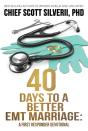 40 Days To A Better Emt Marriage