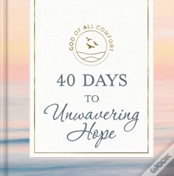 Capa do artigo 40 Days To Unwavering Hope