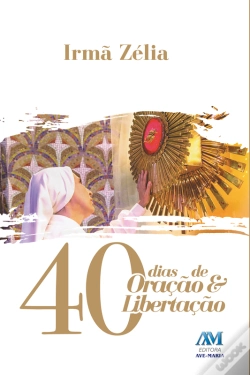 Capa do artigo 40 Dias De Oração E Libertação